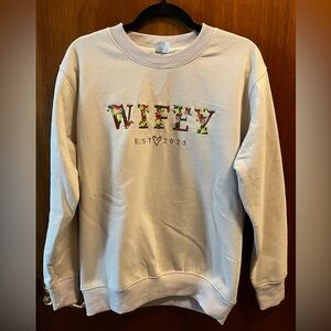 BRAND NEW | WIFEY EST ❤️ 2025 Crewneck Sweatshirt Size Small
